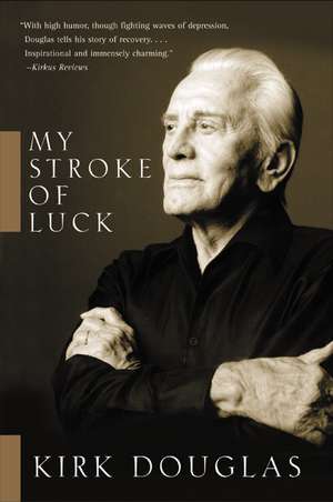 My Stroke of Luck de Kirk Douglas