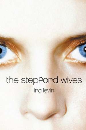 The Stepford Wives de Ira Levin