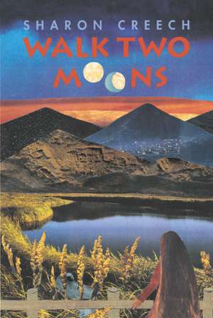 Walk Two Moons: A Newbery Award Winner de Sharon Creech