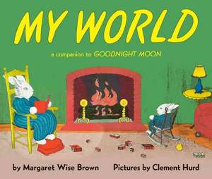 My World de Margaret Wise Brown