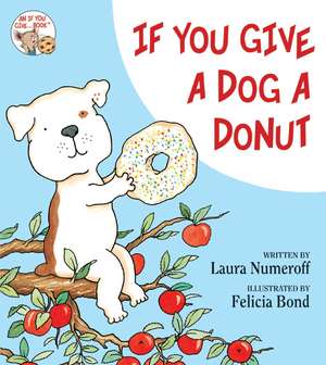 If You Give a Dog a Donut de Laura Numeroff