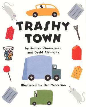 Trashy Town de Andrea Zimmerman