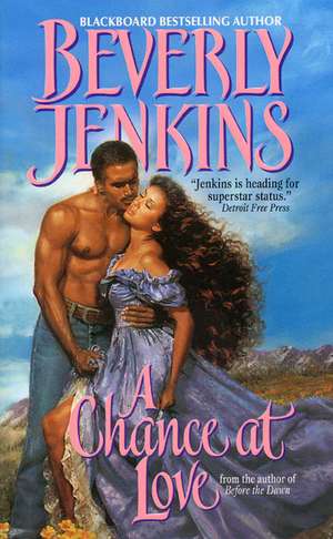 A Chance at Love de Beverly Jenkins