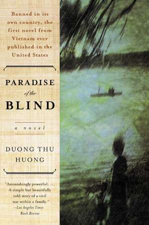 Paradise of the Blind: A Novel de Thu Huong Duong