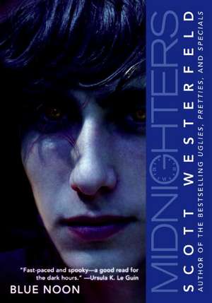 Midnighters #3: Blue Noon de Scott Westerfeld