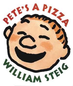 Pete's a Pizza Board Book de William Steig