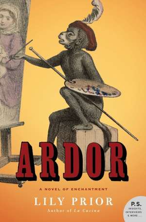 Ardor: A Novel of Enchantment de Lily Prior