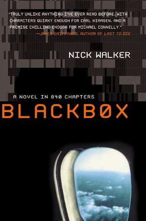 BLACKBOX: A Novel in 840 Chapters de Nick Walker