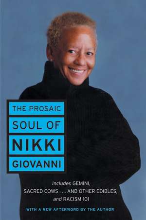 The Prosaic Soul of Nikki Giovanni de Nikki Giovanni