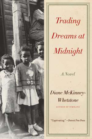 Trading Dreams at Midnight: A Novel de Diane McKinney-Whetstone