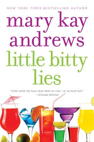 Little Bitty Lies: A Novel de Mary Kay Andrews