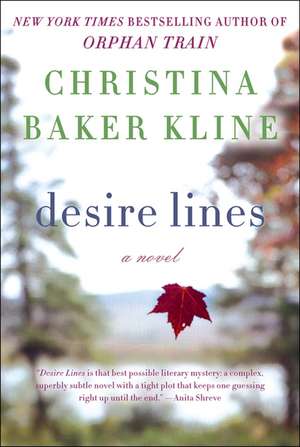 Desire Lines: A Novel de Christina Baker Kline