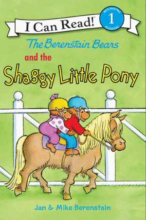 The Berenstain Bears and the Shaggy Little Pony de Jan Berenstain