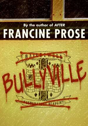 Bullyville de Francine Prose