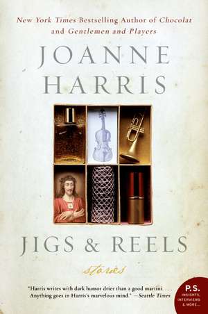 Jigs & Reels: Stories de Joanne Harris