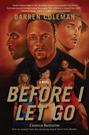 Before I Let Go: A Novel de Darren Coleman