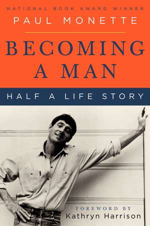 Becoming a Man: Half a Life Story de Paul Monette