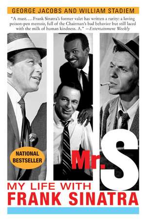 Mr. S: My Life with Frank Sinatra de George Jacobs