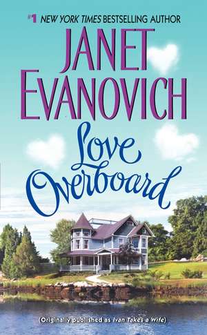 Love Overboard de Janet Evanovich