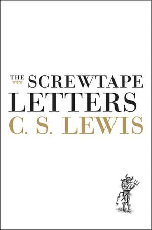 The Screwtape Letters de C. S. Lewis