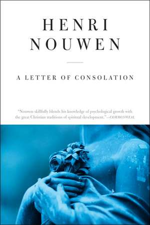 A Letter of Consolation de Henri J. M. Nouwen