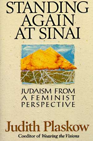 Standing Again at Sinai: Judaism from a Feminist Perspective de Judith Plaskow