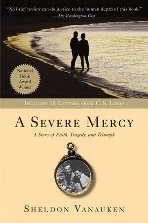 A Severe Mercy de Sheldon Vanauken