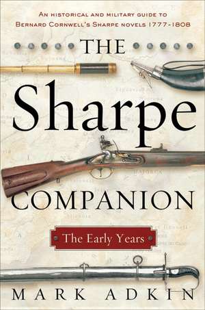 The Sharpe Companion: The Early Years de Mark Adkin