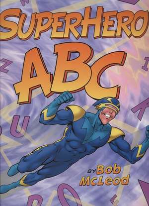 SuperHero ABC de Bob McLeod