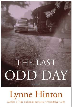 The Last Odd Day de Lynne Hinton