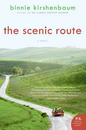 The Scenic Route: A Novel de Binnie Kirshenbaum