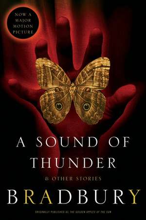 A Sound of Thunder and Other Stories de Ray Bradbury