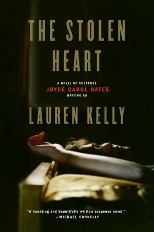 The Stolen Heart: A Novel of Suspense de Lauren Kelly