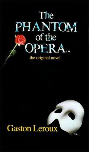 The Phantom of the Opera de Gaston Leroux