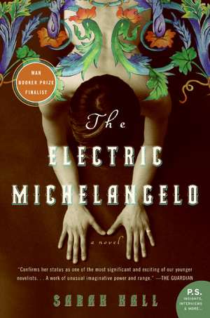 The Electric Michelangelo de Sarah Hall