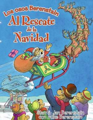 The Berenstain Bears Save Christmas (Spanish edition): Berenstain Bears Save Christmas (Spanish edition) de Jan Berenstain