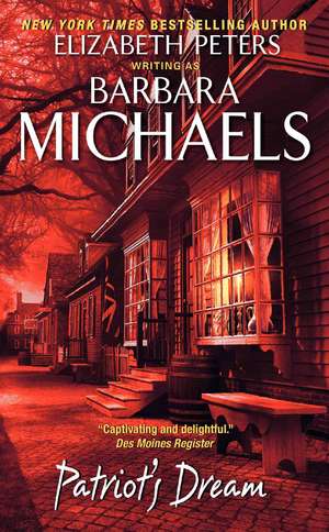 Patriot's Dream de Barbara Michaels