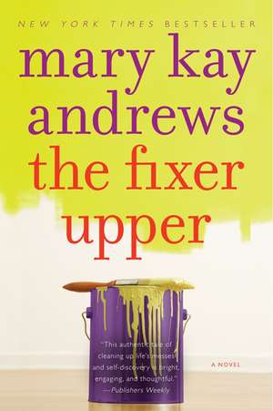 The Fixer Upper: A Novel de Mary Kay Andrews