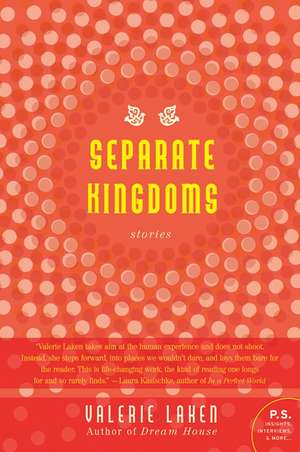 Separate Kingdoms: Stories de Valerie Laken