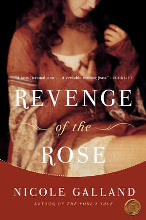 Revenge of the Rose de Nicole Galland