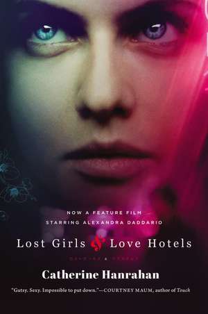 Lost Girls and Love Hotels: A Novel de Catherine Hanrahan