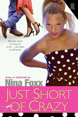 Just Short of Crazy de Nina Foxx