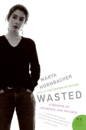 Wasted de Marya Hornbacher