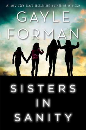 Sisters in Sanity de Gayle Forman