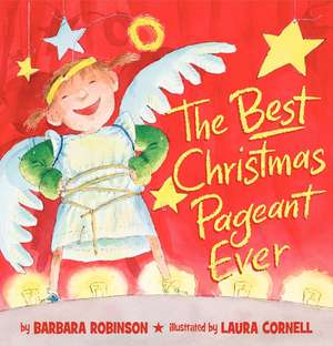 The Best Christmas Pageant Ever (picture book edition): A Christmas Holiday Book for Kids de Barbara Robinson