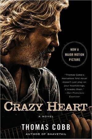 Crazy Heart de Thomas Cobb