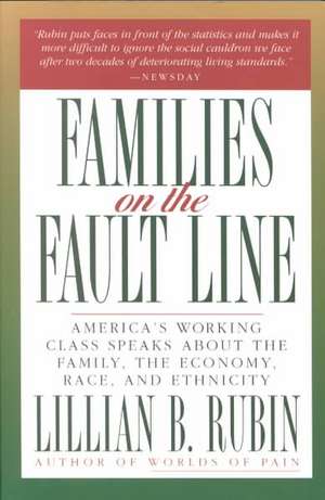 Families on the Fault Line de Lillian B. Rubin