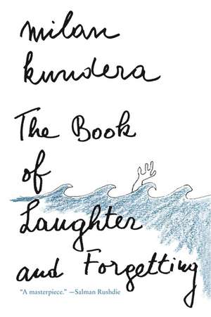 The Book of Laughter and Forgetting: A Novel de Milan Kundera