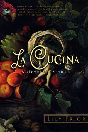 La Cucina: A Novel of Rapture de Lily Prior