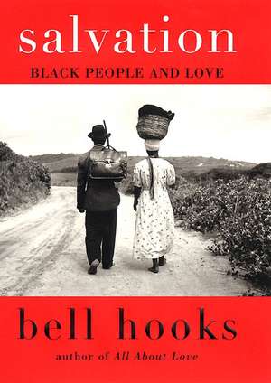 Salvation: Black People and Love de Bell Hooks